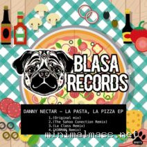 Danny Nectar – La Pasta, la Pizza Ep cover