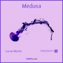 Deeplastik, Lucas Moren - Medusa [AMHR066]