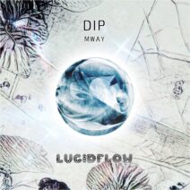 Dip - Mway [LF269]