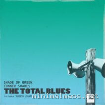 Ednner Soares, Shade Of Green – The Total Blues cover