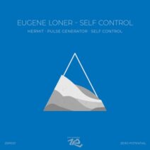 Eugene Loner - Self Control [ZRP001]