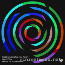 Fred Everything, Rise Ashen – Light Of Day (Manuel Tur 2022 Remixes) cover