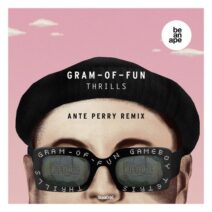 Gram-Of-Fun - Thrills (Ante Perry Remix) [4056813193688]