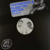 Hauswerks, Blantyre - Iboga EP [SAFE151B]