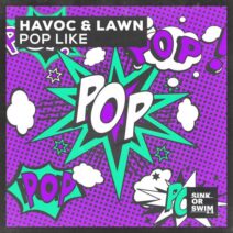 Havoc & Lawn - Pop Like (Extended Mix) [5054197392955]