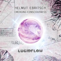 Helmut Ebritsch - Emerging Consciousness [LF268]