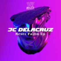 JC Delacruz - Never Fallin EP [NATBLACK395]