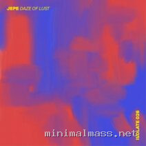 Jepe, Claudio Ricci, Isadora – Daze Of Lust cover