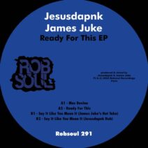 Jesusdapnk, James Juke - Ready for This EP [RB291]