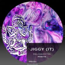 Jiggy (IT) - Delinquentes Habits [BWR023]
