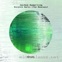Jochem Hamerling – Stretch Marks – The Remixes cover