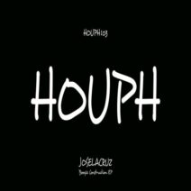 Joselacruz - Boogie Construction EP [HOUPH103]