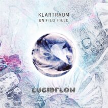 Klartraum - Unified Field [LF271]
