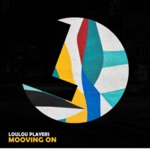 LouLou Players - Mooving On [LLR276]