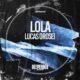 Lucas Orosei - Lola [DP0014]