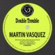 Martin Vasquez - Double Trouble [PURISMW64]