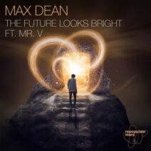 Max Dean - Future Looks Bright ft. Mr. V [RPM150]