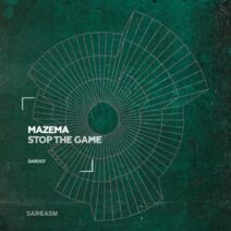 Mazema - Stop the Game [SAR007]