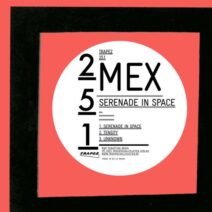 Mex - Serenade in Space [TRAPEZ251]