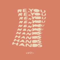 Re.You - Hands [LSF008]