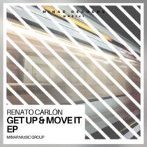 Renato Carlón - Get Up & Move It EP [MNR241]