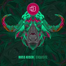Ross Kiser - Exquisite [BONDDIGI066]