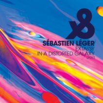 Sebastien Leger - Extassy : In A Distorted Galaxy [LF093D]