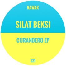 Silat Beksi - Curandero EP [RAWAX021S]