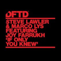 Steve Lawler, Marco Lys - If Only You Knew - Extended Mix [DFTDS168D2]