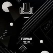 TULVAN, EXOB - Fire Girl [LOW184]