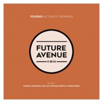 Tojogo - Actuality (Remixes) [FA242]