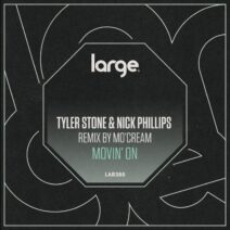 Tyler Stone, Nick Phillips - Movin' On [LAR385]