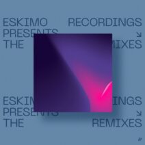 VA - Eskimo Recordings presents The Remixes - Chapter I [541416513721D]