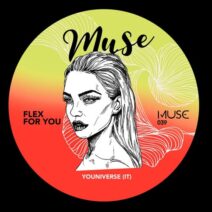 YOUniverse (IT) - Flex For You [MUSE039]