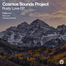 Cosmos Sounds Project - Rusty Love [ETREE453]