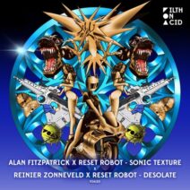 Alan Fitzpatrick, Reset_Robot, Reinier Zonneveld - Sonic Texture x Desolate [FOA120]