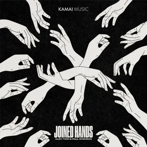 Alex Twin, Paul Svenson – Joined Hands Ep [KAMAI019]