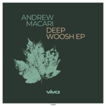 Andrew Macari - Deep Woosh [VV9908]
