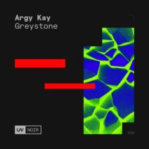 Argy Kay - Greystone [UVN059]