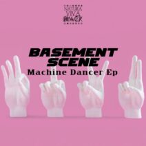 Basement Scene - Machine Dancer Ep [NATBLACK398]