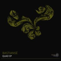 Bastiansé - Quad EP [TDR166]