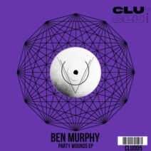 Ben Murphy - Party Wounds [CLU005]