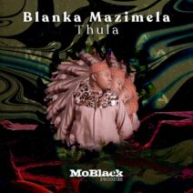 Blanka Mazimela - Thula EP [MBR513]