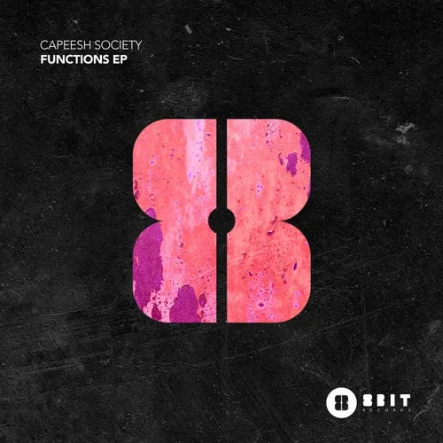 Capeesh Society - Functions EP [8BIT185]