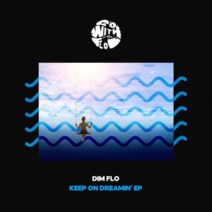 DIM FLO - Keep On Dreamin' EP [GWTF001]