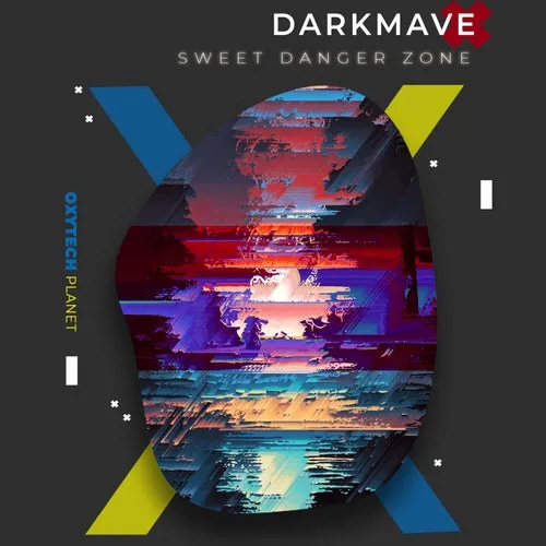 Darkmave – Sweet Danger Zone [OXP177]
