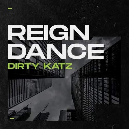 Dirty Katz – Reign Dance [BLBDGTLFR2]