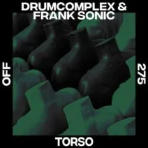 Drumcomplex, Frank Sonic - Torso [OFF275]