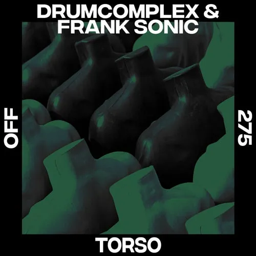Drumcomplex, Frank Sonic - Torso [OFF275]