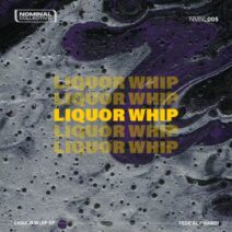 Fede Aliprandi - Liquor Whip EP [NMNL005]